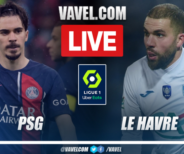 PSG vs Le Havre LIVE: Score Updates, Stream Info and How to Watch Ligue 1 Match