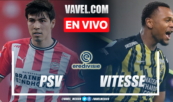 Goles y resumen del PSV 2-0 Vitesse en Eredivisie 2021