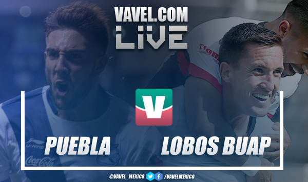 Resultado y goles del Puebla 2-2 Lobos BUAP en Liga MX 2018