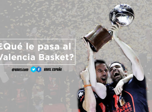 ¿Qué le pasa al Valencia Basket?