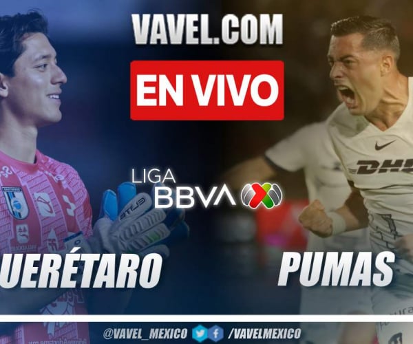 Goles y Resumen del Querétaro 1-1 Pumas en la Liga MX