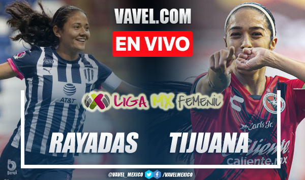 Goles y resumen del Rayadas 2-1 Tijuana femenil en Liga MX Femenil 2022
