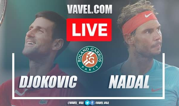 Nadal vs Djokovic Live Stream Updates and Score in French Open (3-0)