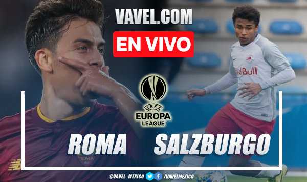 Goles y resumen de la Roma 2-0 RB Salzburgo en la Europa League