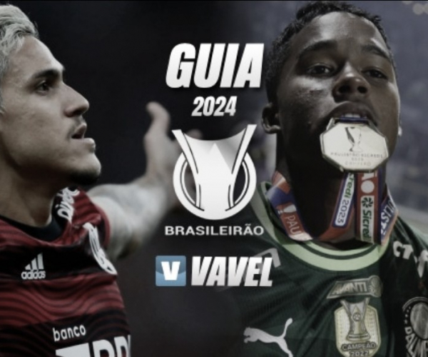 GUIA VAVEL Brasileirão 2024: saiba tudo sobre o torneio