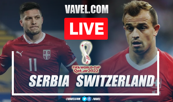 Goals and Highlights: Serbia 2-3 Switzerland in World Cup 2022