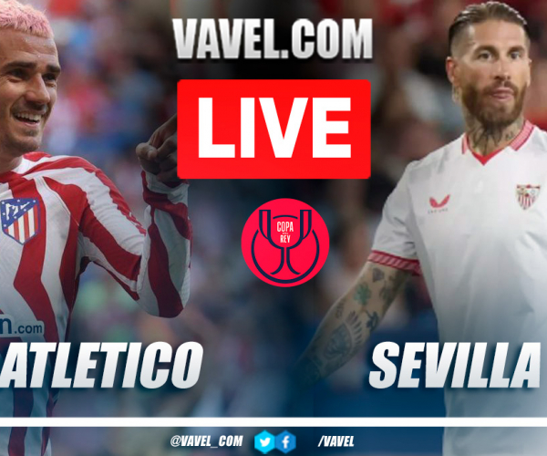 Highlights and goals of Atletico Madrid 1-0 Sevilla in Copa del Rey