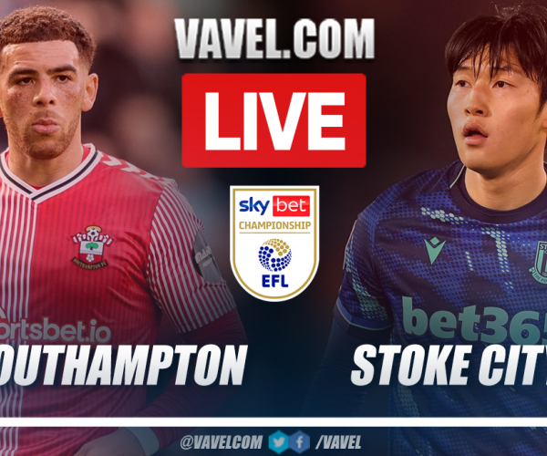 Southampton vs Stoke City LIVE: Score Updates, Stream Info and How to Watch EFL Championship Match
