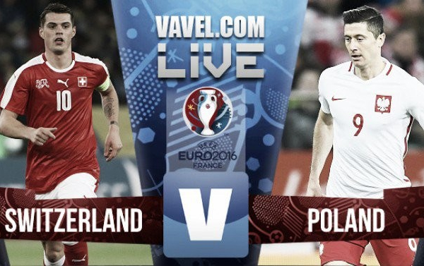 Live Svizzera - Polonia, Ottavi Euro 2016 (5-6 d.c.r.): sbaglia Xhaka, Polonia ai quarti!