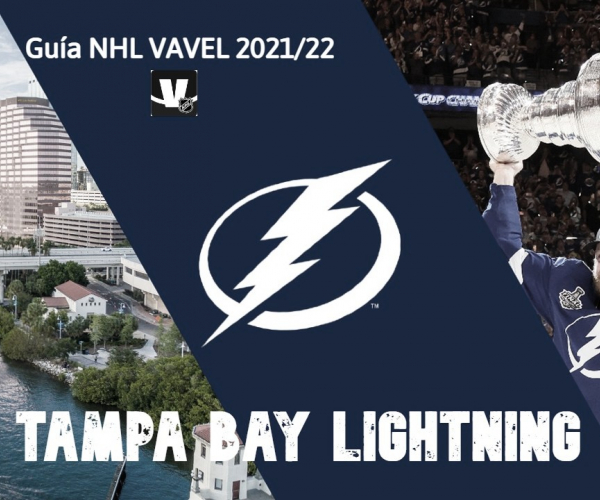 Guía VAVEL Tampa Bay Lightning 2021/22: continuar la dinastía