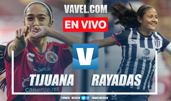 Goles y resumen del Tijuana Femenil 2-0 Rayadas en Liga MX Femenil