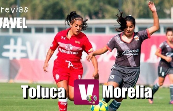Previa Toluca - Morelia Femenil: En busca de orientar el camino