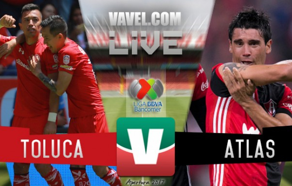 Resultado y goles del Toluca 3-2 Atlas de la Liga MX 2017