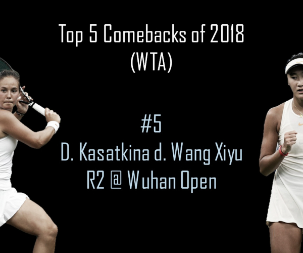 WTA Top 5 Comebacks of 2018: #5 Daria Kasatkina steers to an improbable victory over young starlet Wang Xiyu in Wuhan