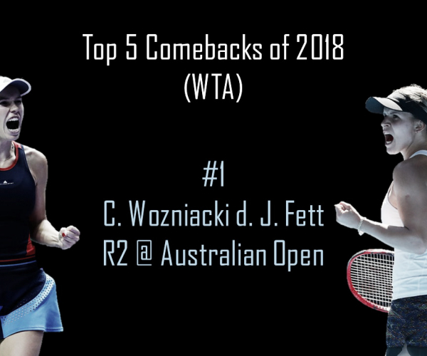 WTA Top 5 Comebacks of 2018: #1 Caroline Wozniacki survives huge scare against Jana Fett under Melbourne heat