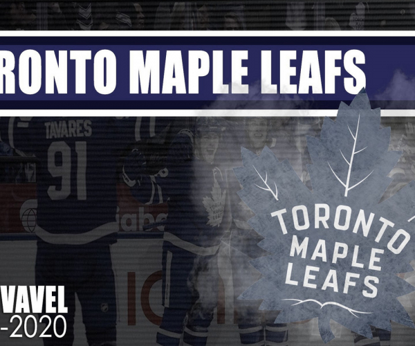Guía VAVEL Toronto Maple Leafs 2019/20: el objetivo de revivir antiguas glorias