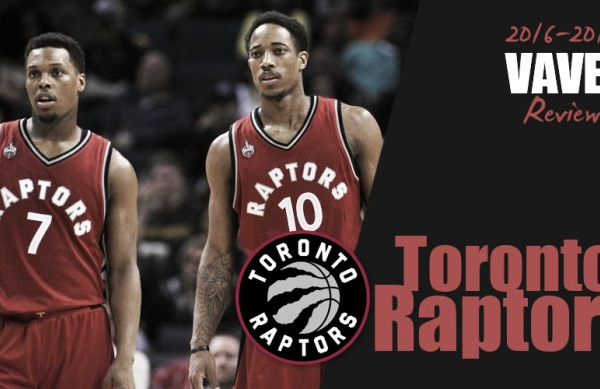 2016-17 NBA Team Season Review: Toronto Raptors