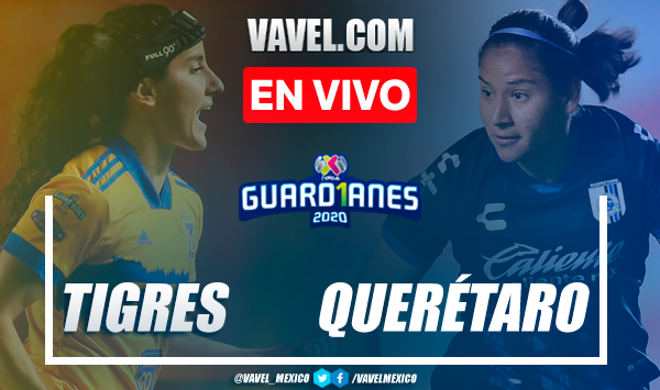 Resumen y goles: Querétaro 0-2 Tigres en Semifinales de Liga MX Femenil 2020