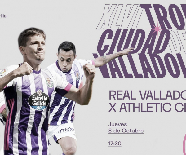 Real Valladolid y Athletic Club se
enfrentan en el “Trofeo Ciudad de Valladolid”