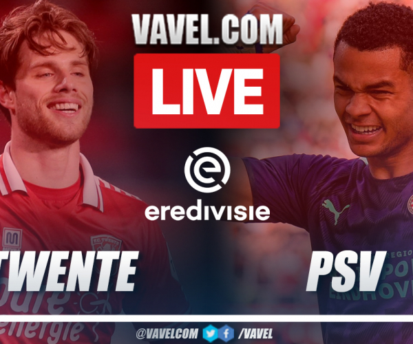 Goals and Highlights: Twente 3-3 PSV in Eredivisie 2021-22 