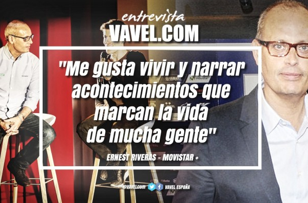 Entrevista. Ernest Riveras: “Me gusta vivir y narrar acontecimientos que marcan la vida de mucha gente”