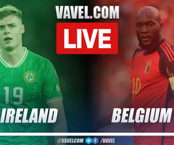 Goals and Highlights: Ireland 0-0 Belgium in Friendly match 2024