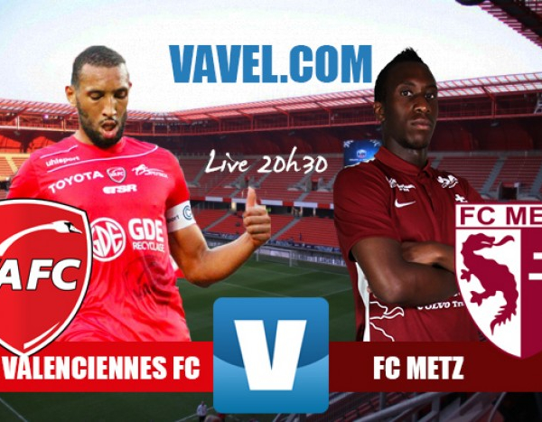 Revivez le match Valenciennes FC - FC Metz en direct commenté (2-1)