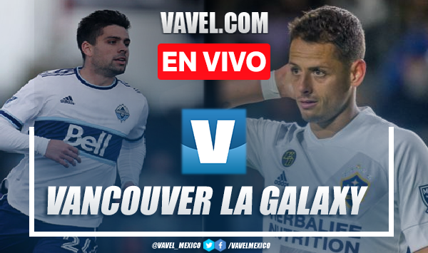Goles y resumen del Vancouver Whitecaps 4-2 LA Galaxy en MLS