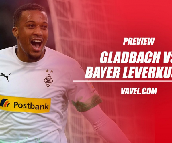 Borussia Monchengladbach v Bayer Leverkusen Preview: Gladbach look to keep pressure on second-placed Dortmund