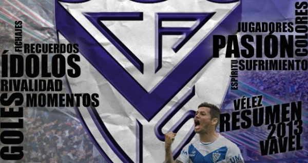 Vélez Sarsfield 2013: el fin menos esperado de una era gloriosa