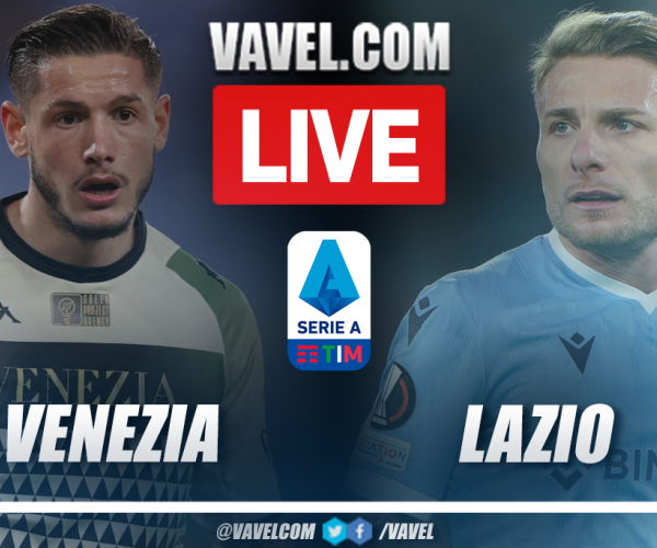 Highlights and goals: Venezia 1-3 Lazio in Serie A 2021-22