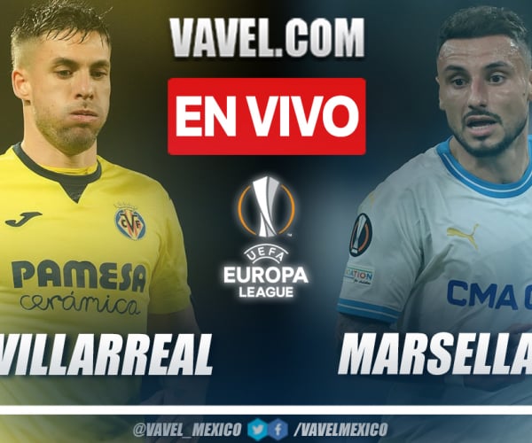 Goles y Resumen del Villarreal 3-1 Olympique de Marsella en la UEFA Europa League 2024
