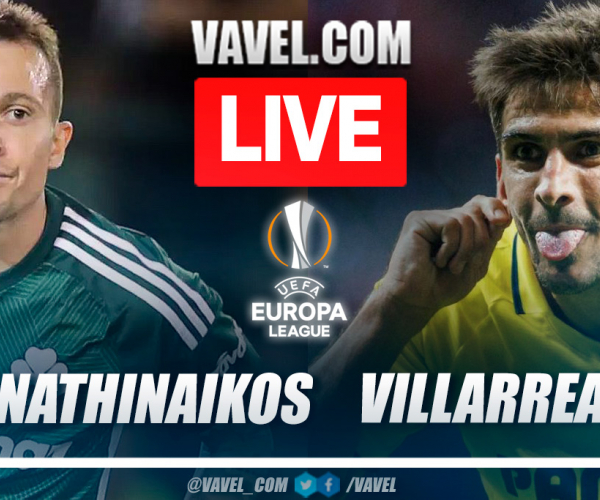 Highlights and goals of Panathinaikos 2-0 Villarreal in the UEFA Europa League