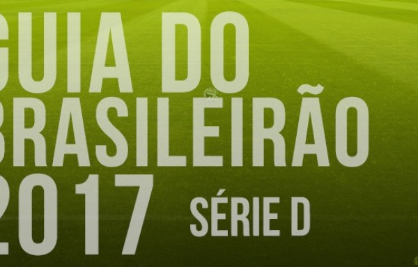 Guia VAVEL do Campeonato Brasileiro Série D 2017