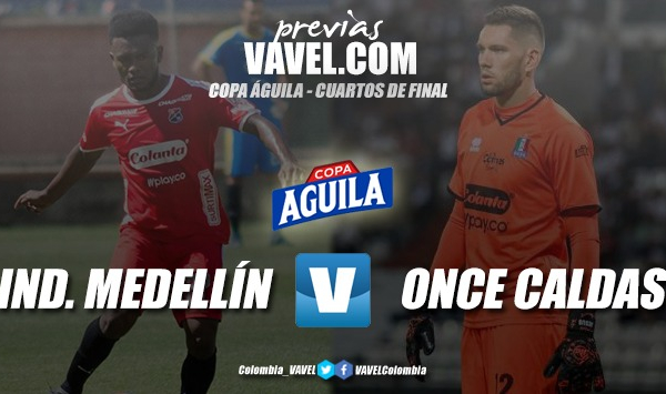Previa Independiente Medellín vs. Once Caldas: dos realidades similares