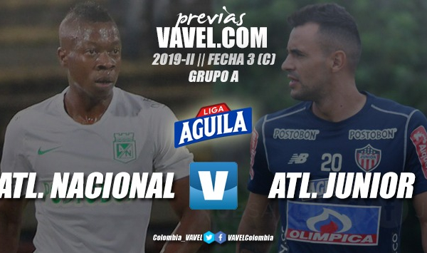Previa Atlético Nacional vs. Junior de Barranquilla: duelo
de grandes en el Atanasio