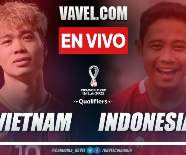 Resumen Vietnam vs Indonesia (4-0) en Eliminatorias al Mundial de Catar 2022
