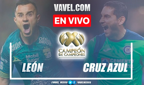 Goles y resumen del León 1-2 Cruz Azul en Campeón de Campeones 2021