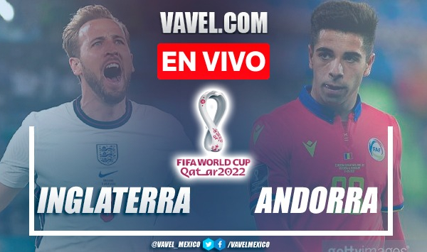 Goles y resumen del Inglaterra 4-0 Andorra en Eliminatorias Copa del Mundo 2022