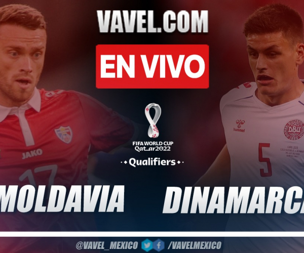 Resumen y goles: Moldavia (0-4) Dinamarca por las eliminatorias europeas a Catar 2022
