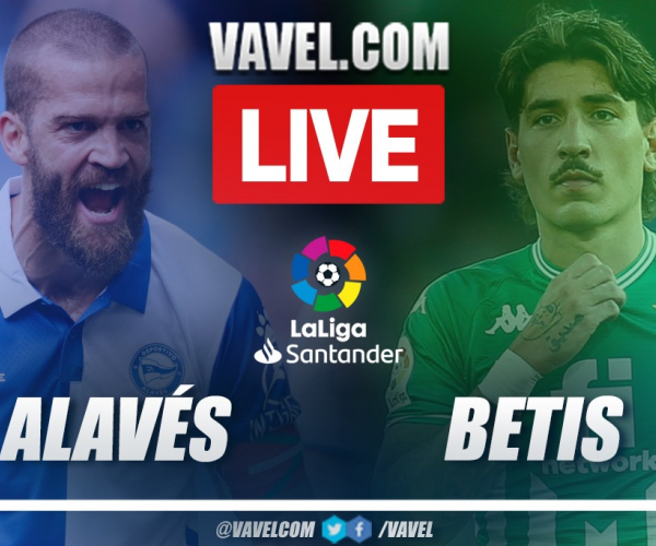 Highlights and goal: Deportivo Alavés 0-1 Real Betis in La Liga
