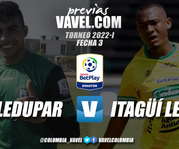 Previa Valledupar FC
vs Itagüí Leones FC: en la puja por los tres puntos