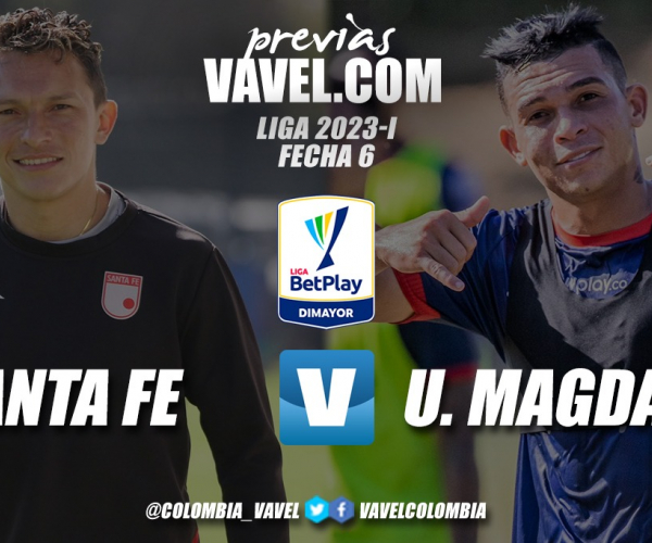 Previa Independiente Santa Fe vs Unión Magdalena: por los primeros tres puntos en casa