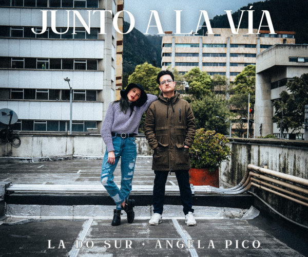 "Junto a la vía", el nuevo sencillo de La Do Sur y Ángela Pico