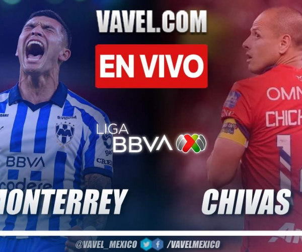 Goles y Resumen del Rayados 0-2 Chivas en Liga MX