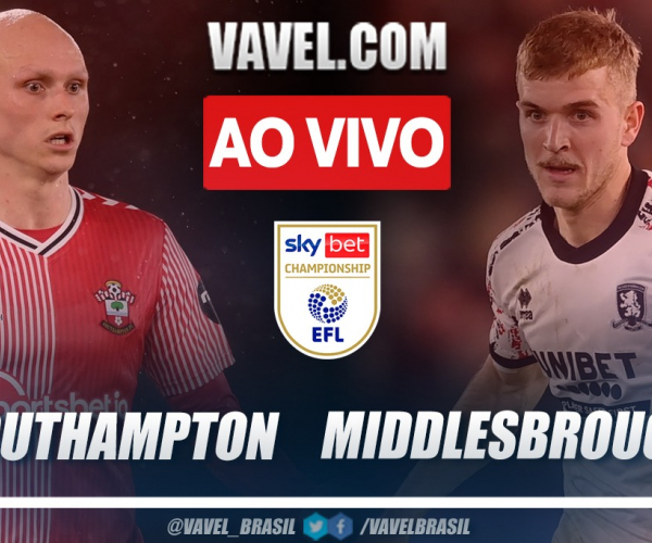 Gols e melhores momentos Southampton 1x1 Middlesbrough pela EFL Championship