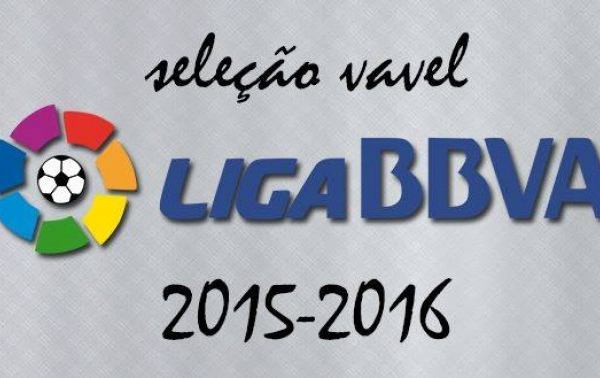 Seleção VAVEL da La Liga 2015/16