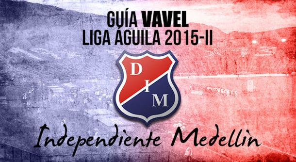 Guía VAVEL Liga Águila 2015 II: Independiente Medellín