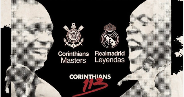 JOGO DAS LENDAS TIMÃO 113 ANOS, Corinthians x Real Madrid