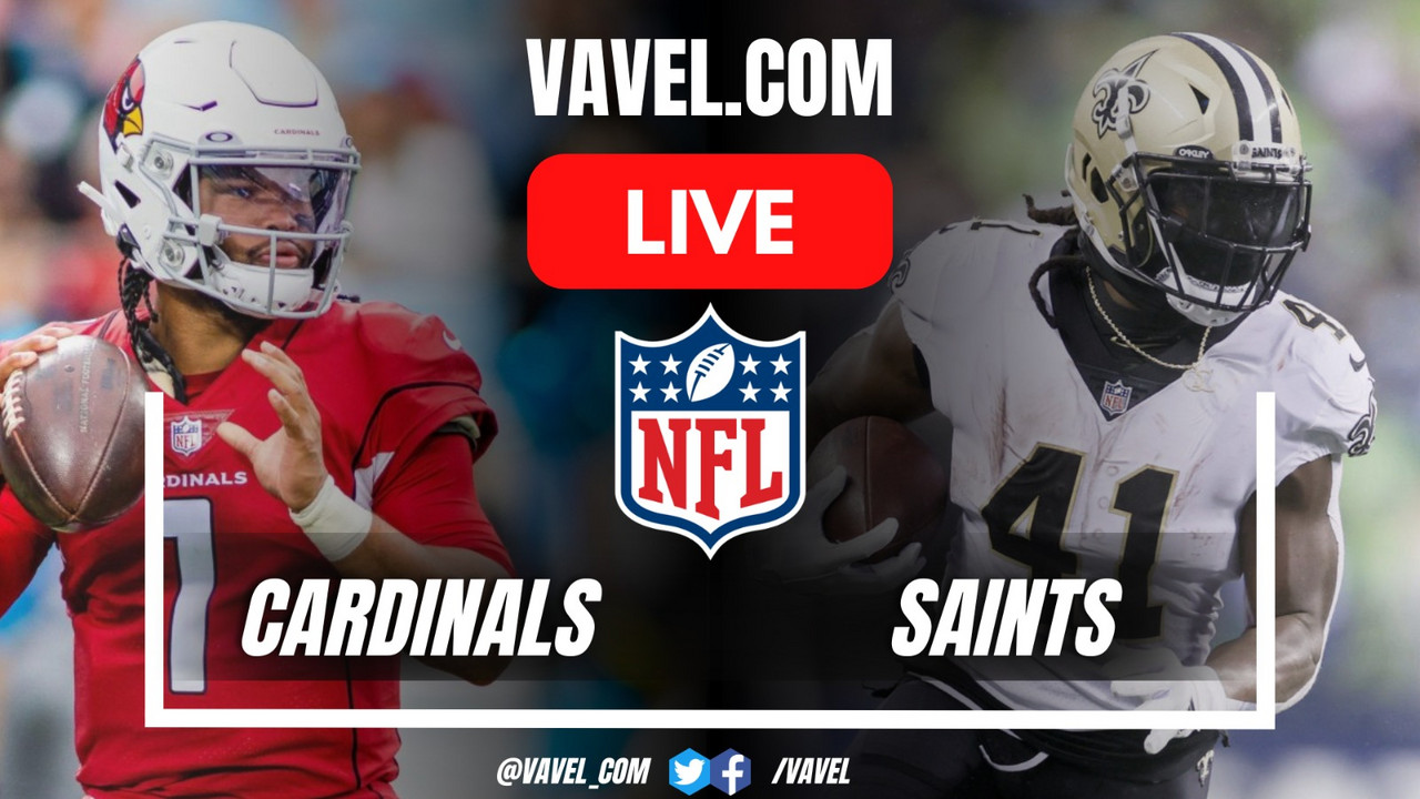 New Orleans Saints vs Arizona Cardinals LIVE Score Updates, Stream Info